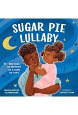 Sugar Pie Lullaby (hc) - Weatherford