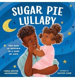 Sugar Pie Lullaby by Carole Boston Weatherford