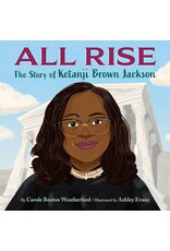 All Rise: The Story of Ketanji Brown Jackson (hc) -Boston Weatherford & Evans