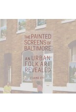 The Painted Screens of Baltimore - Eff