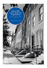 Bolton Hill: Classic Baltimore Neighborhood by Frank R. Shivers Jr.