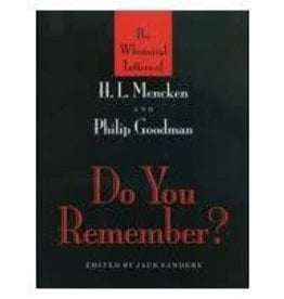 Do You Remember? The Whimsical Letters of H. L. Mencken and Philip Goodman