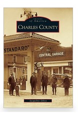 Arcadia Publishing Images of America: Charles County