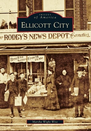 Arcadia Publishing Wise- Ellicott City
