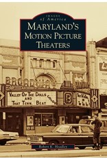 Arcadia Publishing Images of America: Maryland's Motion Picture Theaters (pb) - Headley