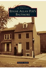 Arcadia Publishing Images of America: Edgar Allan Poe's Baltimore (pb) - Gaylin