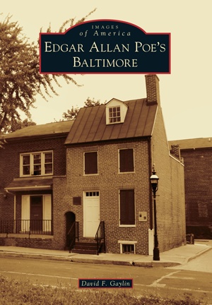 Arcadia Publishing Images of America: Edgar Allan Poe's Baltimore (pb) - Gaylin
