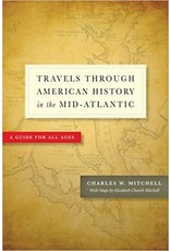 Johns Hopkins University Press Travels Through American History in the Mid-Atlantic