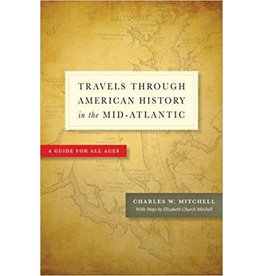 Johns Hopkins University Press Travels Through American History in the Mid-Atlantic