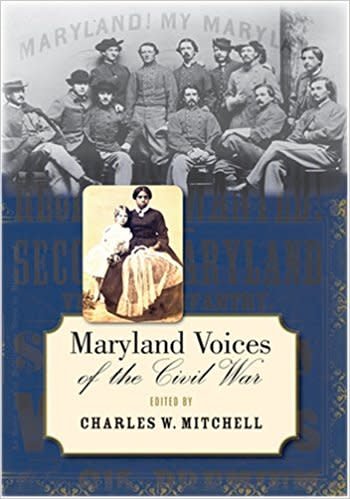 Johns Hopkins University Press Maryland Voices of the Civil War