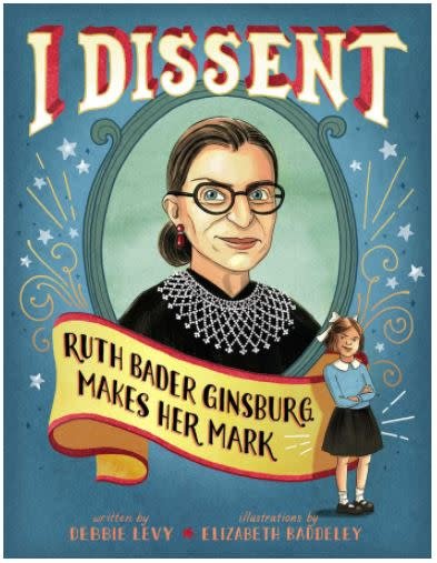 I Dissent: Ruth Bader Ginsburg Makes Her Mark (hc) - Levy