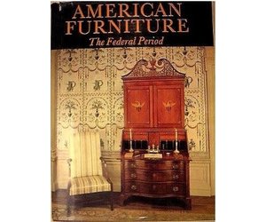 American Furniture The Federal Period 1788 1825 Used