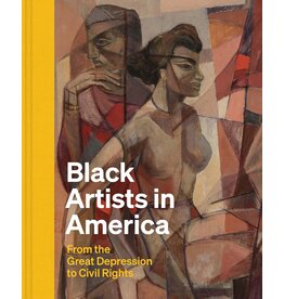 Black Artists in America: From the Great Depression to Civil Rights (hc) - Yale University Press