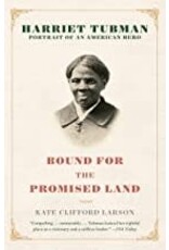 Bound for the Promised Land: Harriet Tubman: Portrait of an American Hero