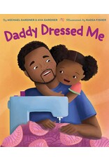 Daddy Dressed Me (hc) - Gardner