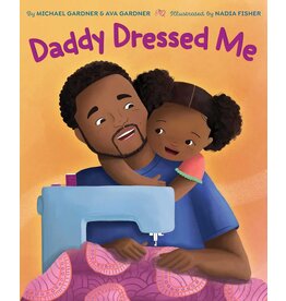 Daddy Dressed Me (hc) - Gardner