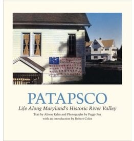 Patapsco: Life Along Maryland's Historic River Valley