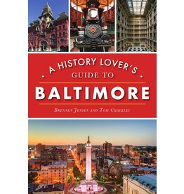 A History Lover's Guide to Baltimore (pb) - Jensen & Chalkley