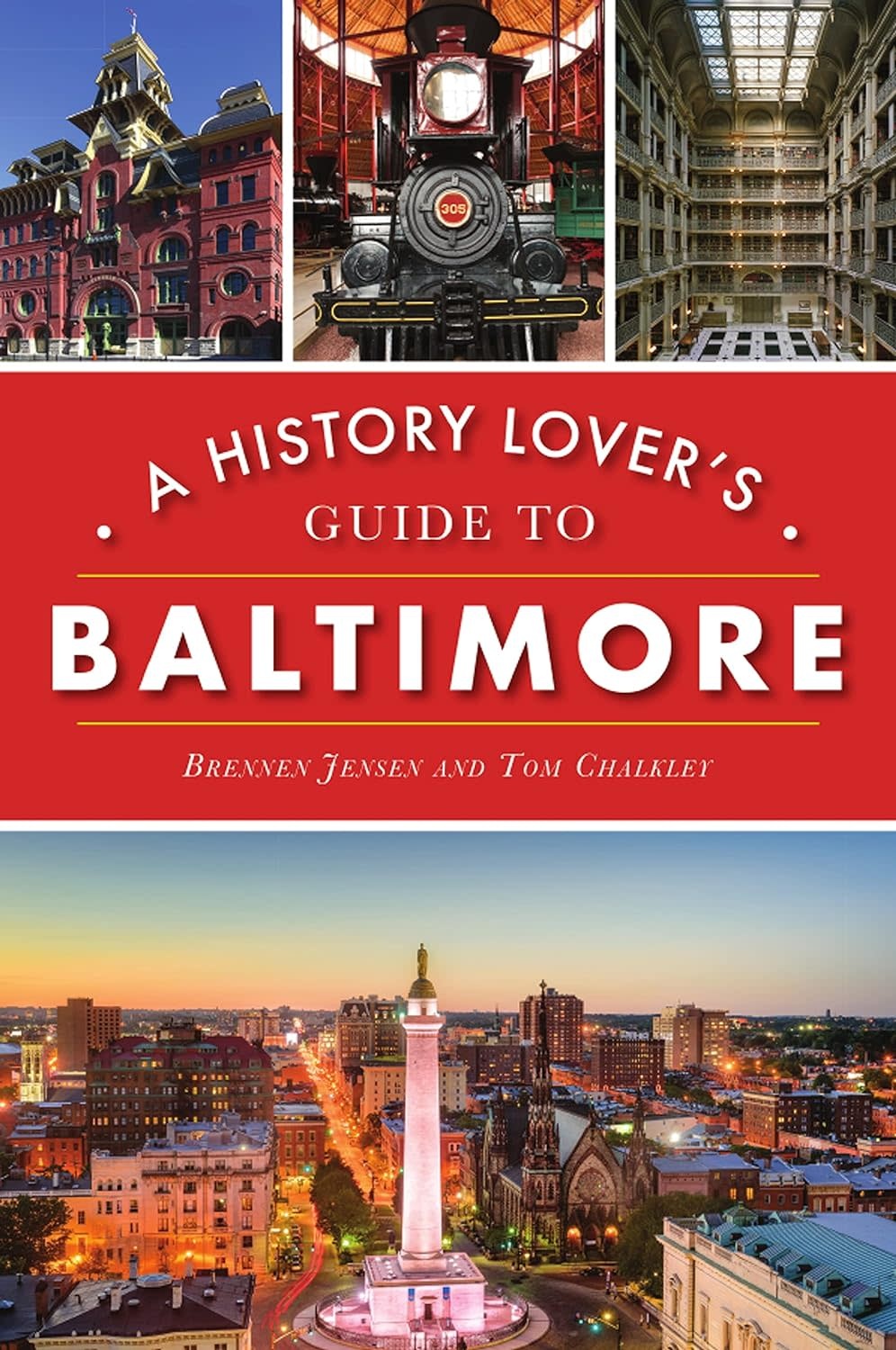 A History Lover's Guide to Baltimore (pb) - Jensen & Chalkley