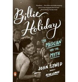 Billie Holiday: The Musician and the Myth