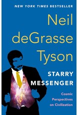 Starry Messenger: Cosmic Perspectives on Civilization (pb) - Tyson