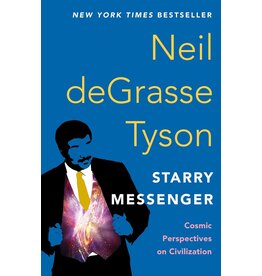 Starry Messenger: Cosmic Perspectives on Civilization (pb) - Tyson