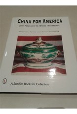 China For America: Export Porcelain of the 18th & 19th Cent. (Used)