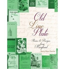 Old Line Plate: Stories & Recipes from Maryland (pb) - Harris