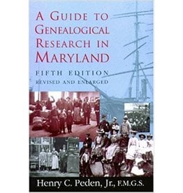 A Guide to Genealogical Research in Maryland, 5th edition