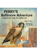 Perry's Baltimore Adventure: A Bird'-Eye View of Charm City (hc) - Dans