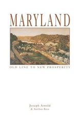 Maryland: Old Line to New Prosperity (hc) - Arnold