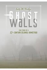 Ghost Walls: The Story of a 17th-Century Colonial Homestead (Used Books) (hc) - Walker