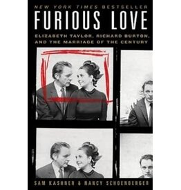 Furious Love Elizabeth Taylor, Richard Burton, and the Marriage of the Century (Used Books) (hc) - Kashner and Schoenberger