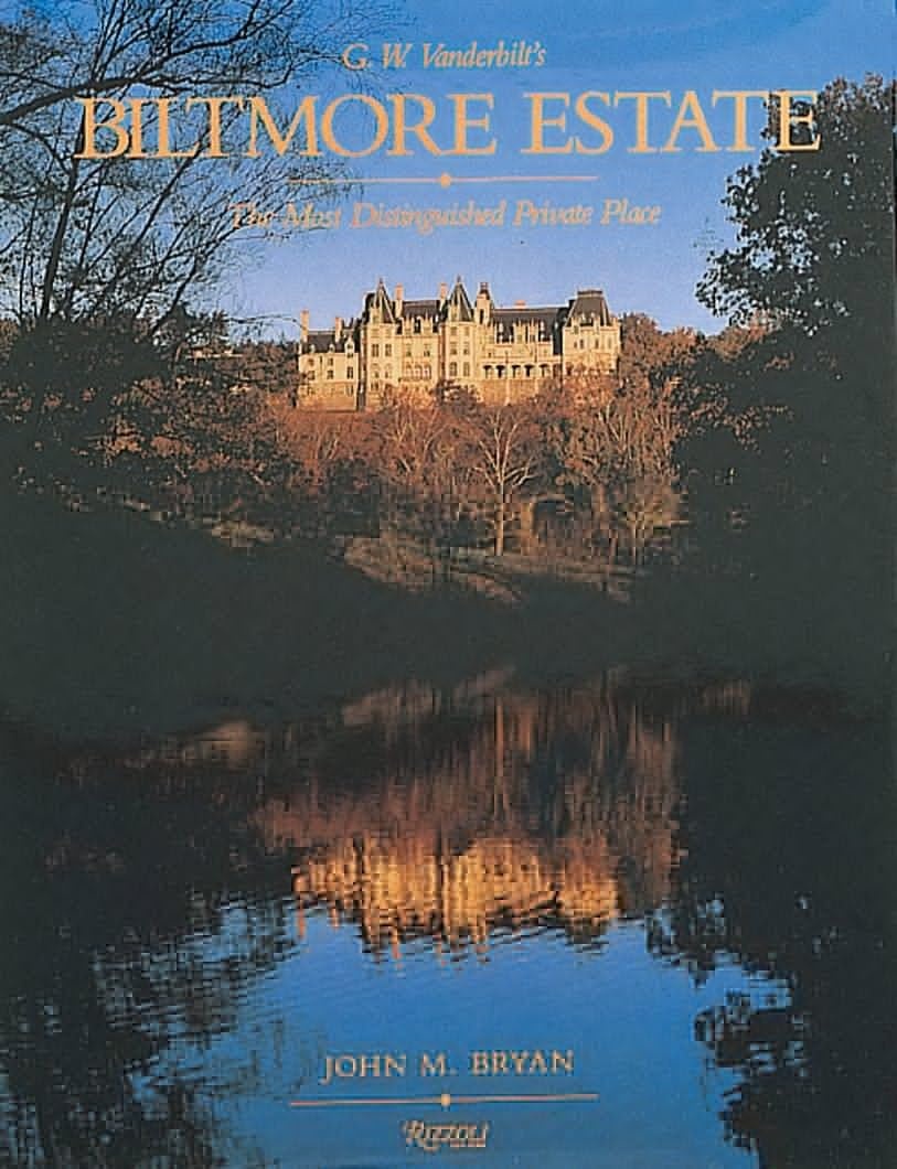 Biltmore Estate: The Most Distinguished Private Place (Used Books) (hc) - Bryan
