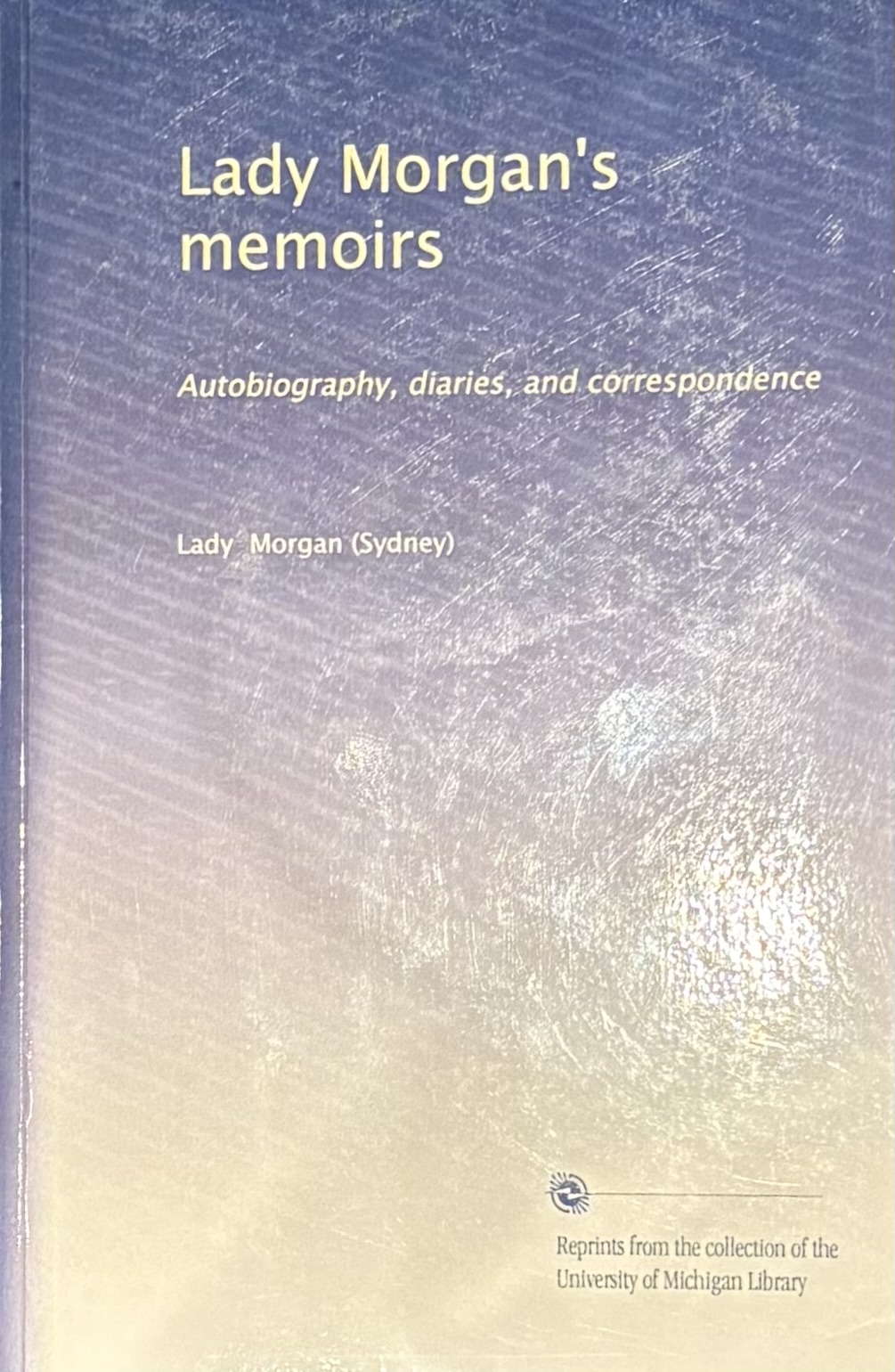 Lady Morgan's memoirs: Autobiography, diaries, and correspondence (Used Books) (pb) - N/A