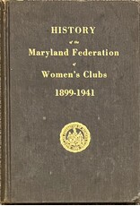 History of the Maryland Federation of Women's Clubs: 1899-1941 (Used Books) (hc) - Harcum, Ray, and Matthews