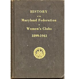 History of the Maryland Federation of Women's Clubs: 1899-1941 (Used Books) (hc) - Harcum, Ray, and Matthews