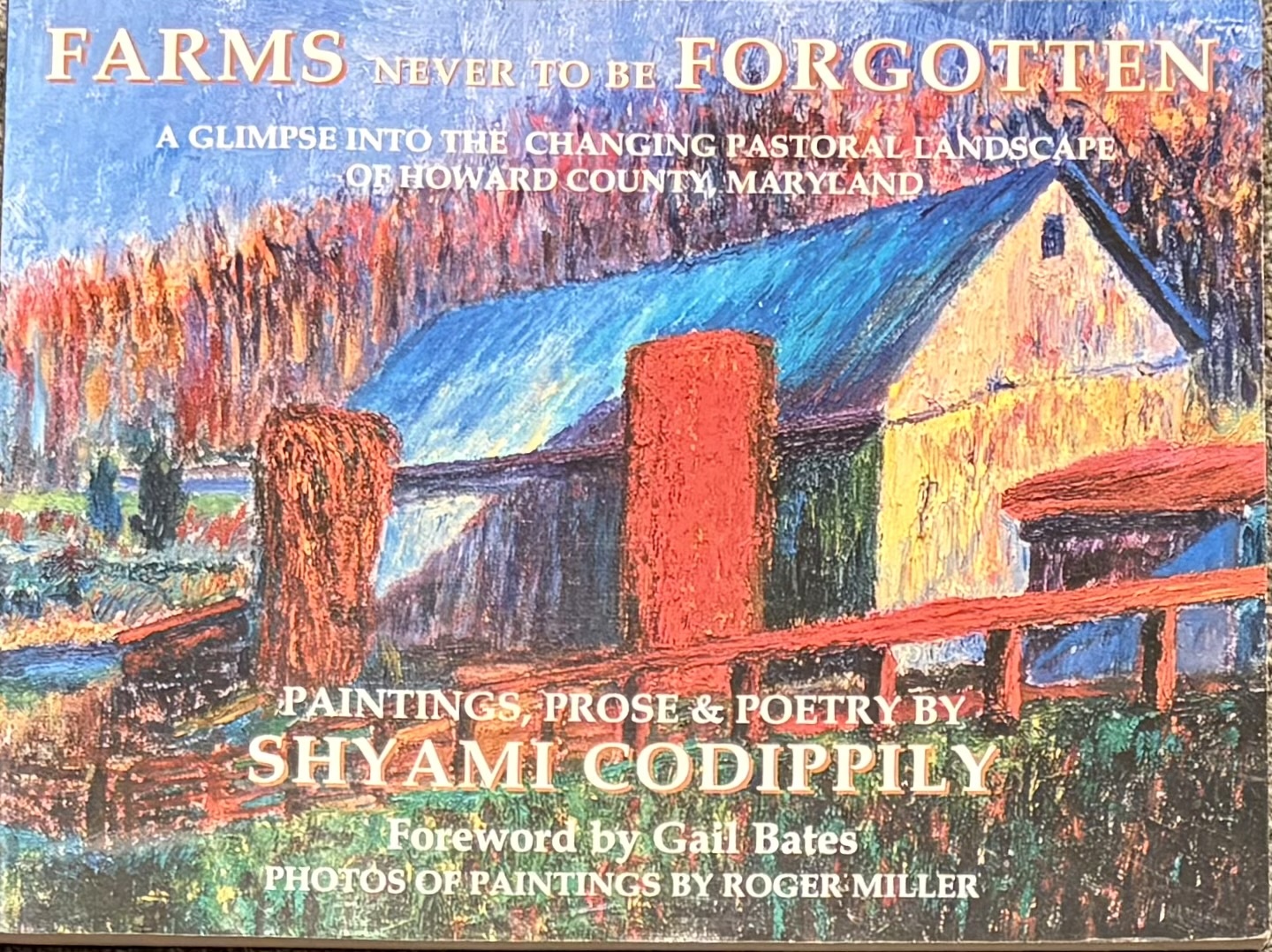 Farms Never to be Forgotten: A Glimpse into the Changing Pastoral Landscape of Howard County, Maryland (Used Books) (pb) - Codippily