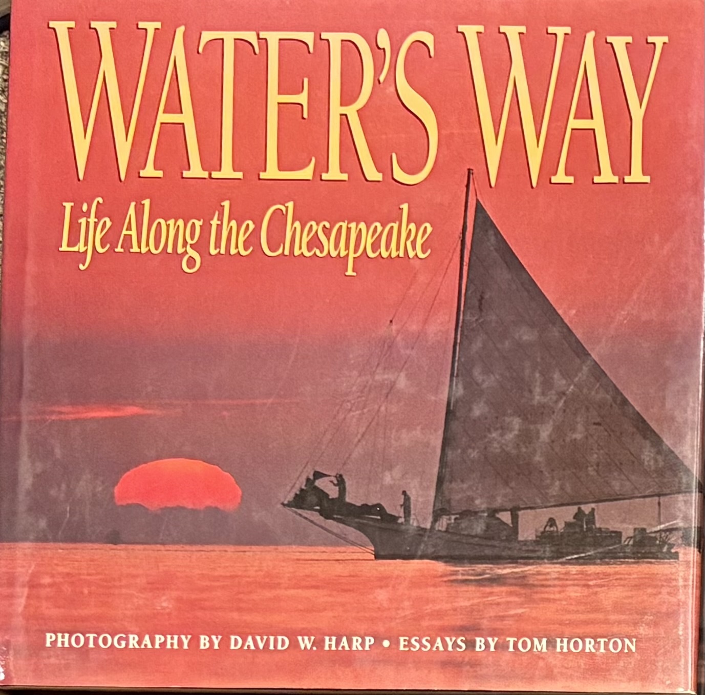 Water's Way: Life Along the Chesapeake (Used Books) (hc) - Harp and Horton
