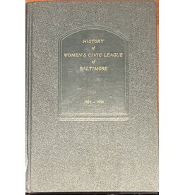 History of Women's Civic League of Baltimore 1911-1936 (Used Books) (hc) - N/A