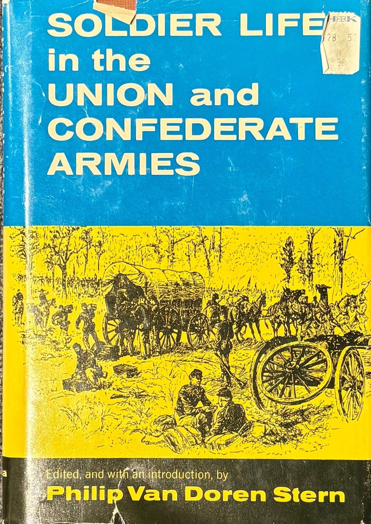 Soldier Life in the Union and Confederate Armies (Used Books) (hc) - Van Doren Stern