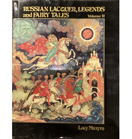 Russian Lacquer, Legends and Fairy Tales Volume II (Used Books) (hc) - Maxym