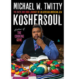 Koshersoul: The Faith and Food Journey of An African American Jew (pb) - Twitty
