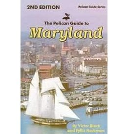 The Pelican Guide to Maryland, 2nd ed. (Used)