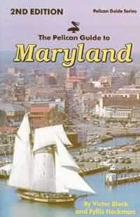 The Pelican Guide to Maryland, 2nd ed. (Used)