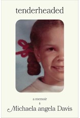 Tenderheaded: A Memoir (hc) - Davis