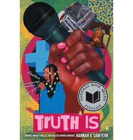 Truth Is: A Novel in Verse (hc) - Sawyerr