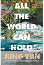 All the World Can Hold - Yun