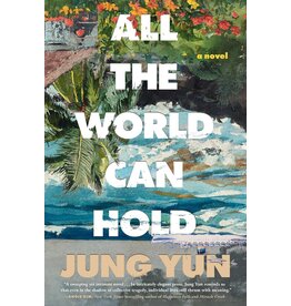 All the World Can Hold - Yun