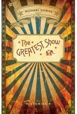 The Greatest Show - (hc)- Downs